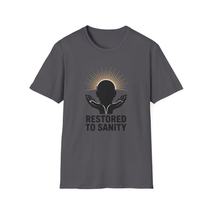 Restored to Sanity Unisex T-Shirt - NEXT CHAPTER APPAREL