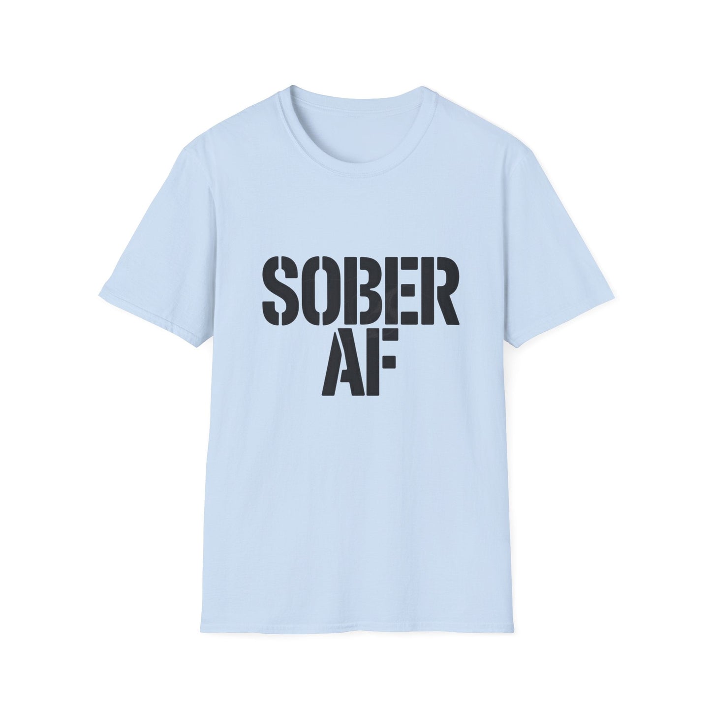 Sober AF Unisex Softstyle T-Shirt - NEXT CHAPTER APPAREL