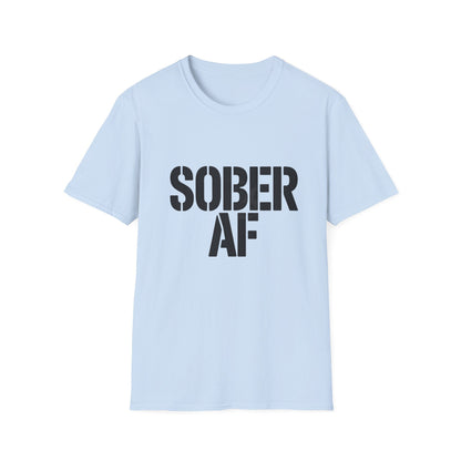 Sober AF Unisex Softstyle T-Shirt - NEXT CHAPTER APPAREL
