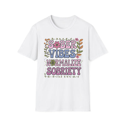 Sober Vibes T-Shirt- Recovery Addiction T Shirt - NEXT CHAPTER APPAREL
