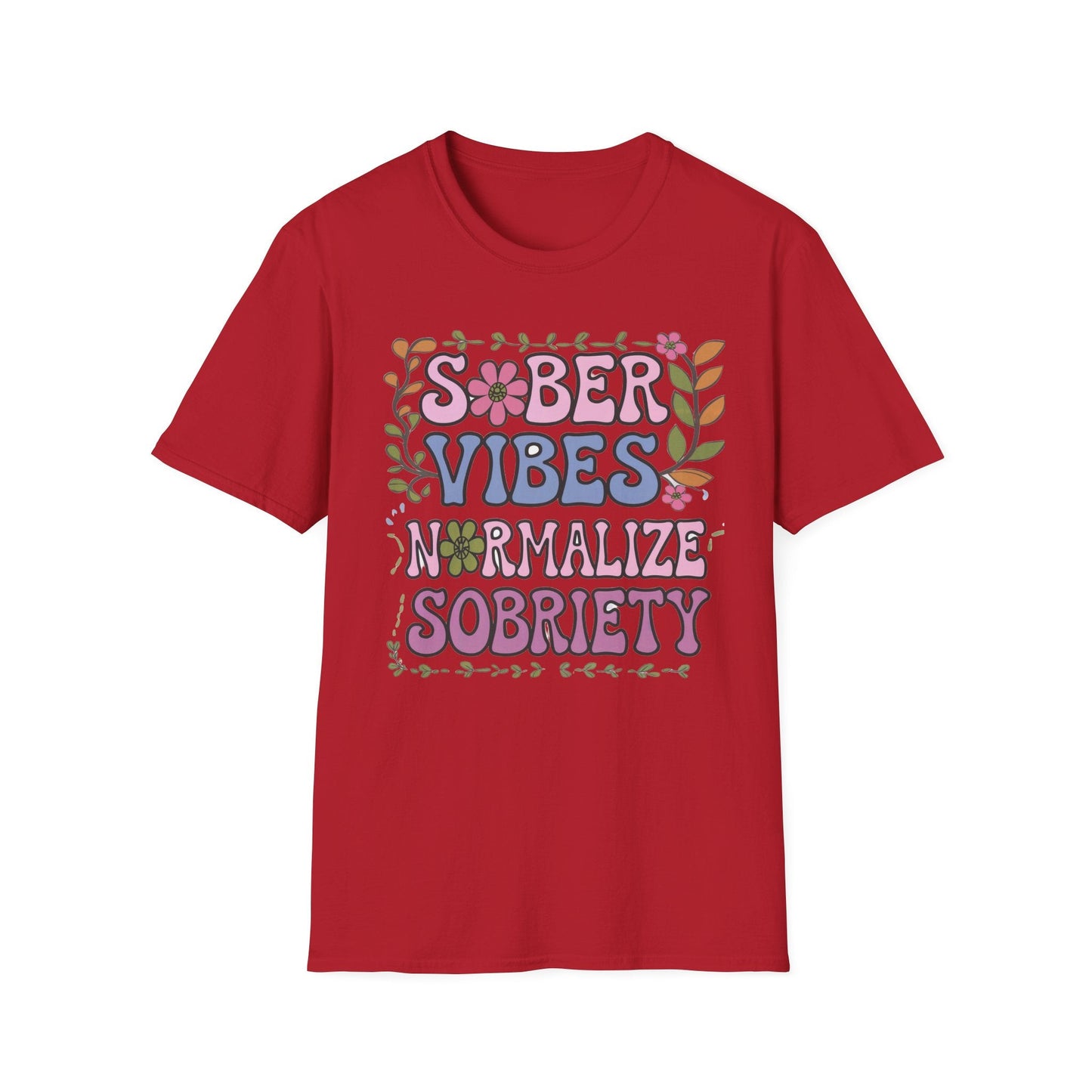 Sober Vibes T-Shirt- Recovery Addiction T Shirt - NEXT CHAPTER APPAREL