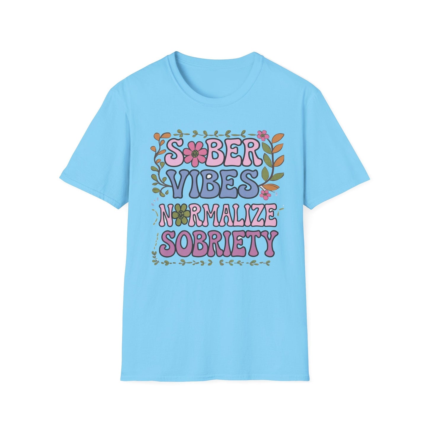 Sober Vibes T-Shirt- Recovery Addiction T Shirt - NEXT CHAPTER APPAREL
