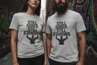 Still Sober Still Standing Recovery Addiction T Shirt - NEXT CHAPTER APPAREL