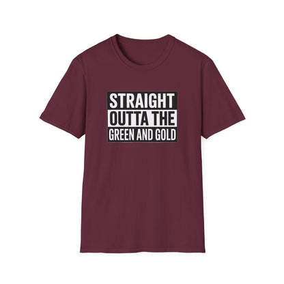 Straight outta the green and gold Unisex Softstyle T-Shirt - NEXT CHAPTER APPAREL