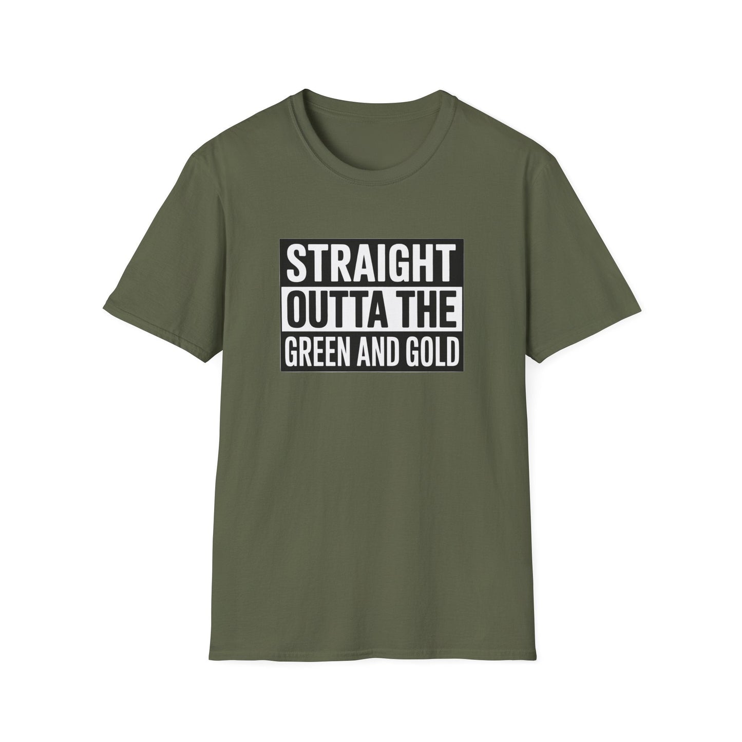 Straight outta the green and gold Unisex Softstyle T-Shirt - NEXT CHAPTER APPAREL