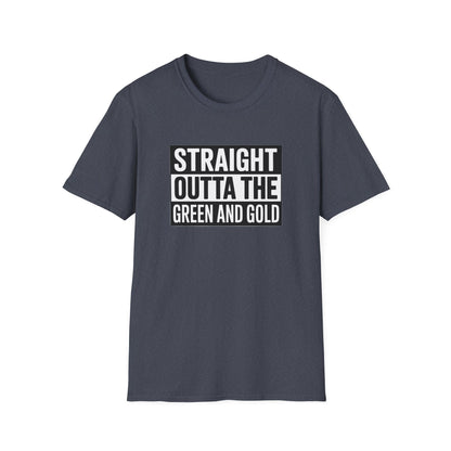 Straight outta the green and gold Unisex Softstyle T-Shirt - NEXT CHAPTER APPAREL