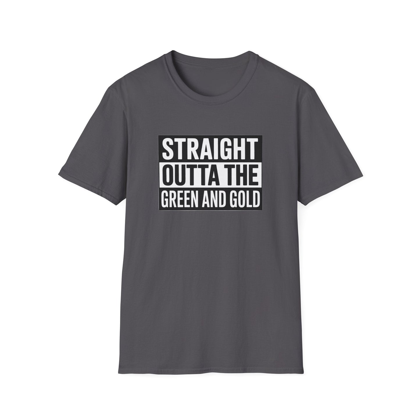 Straight outta the green and gold Unisex Softstyle T-Shirt - NEXT CHAPTER APPAREL