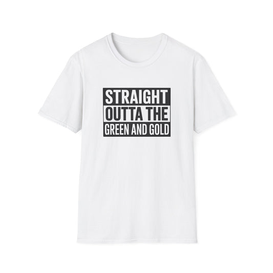 Straight outta the green and gold Unisex Softstyle T-Shirt - NEXT CHAPTER APPAREL