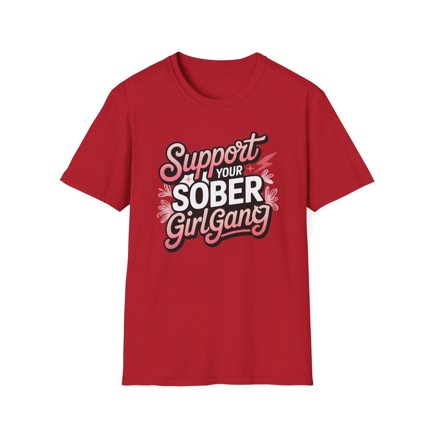 Support Your Sober Girl Gang T-Shirt - NEXT CHAPTER APPAREL