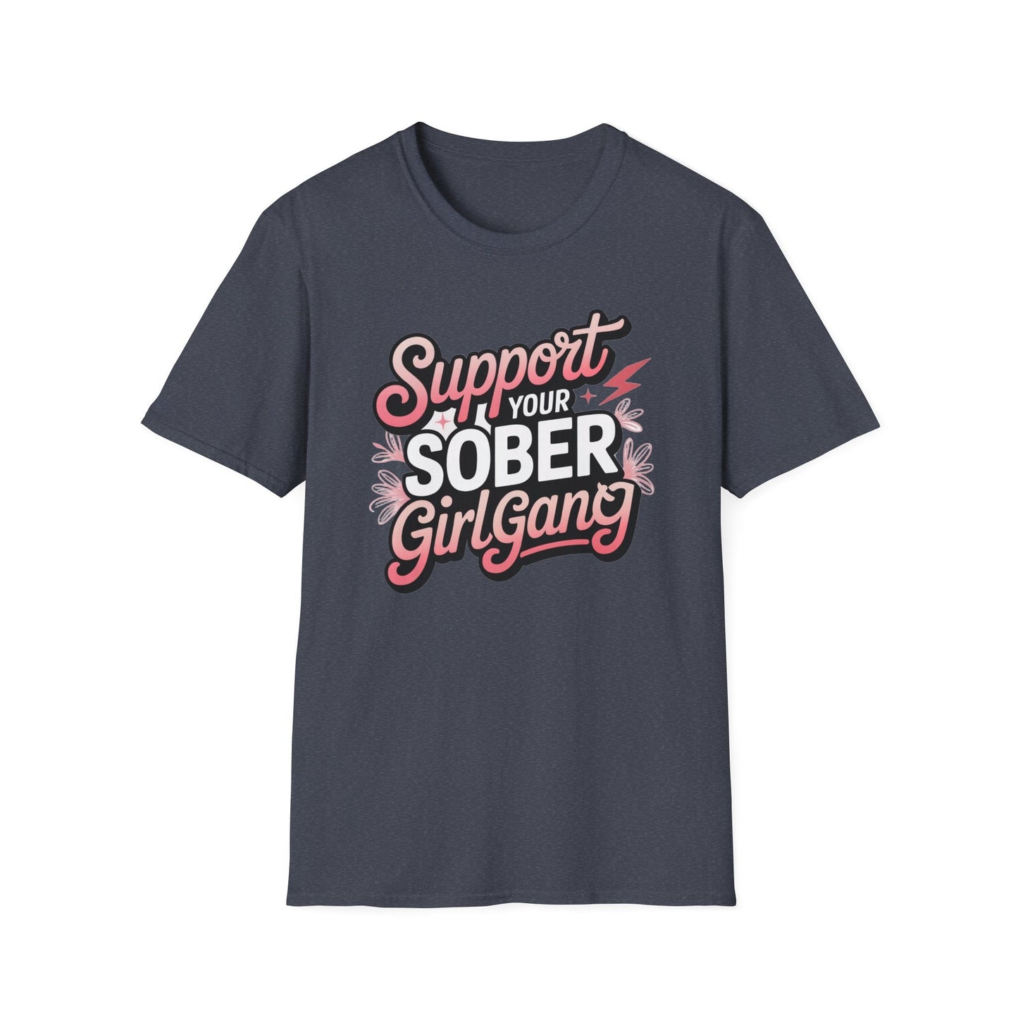 Support Your Sober Girl Gang T-Shirt - NEXT CHAPTER APPAREL