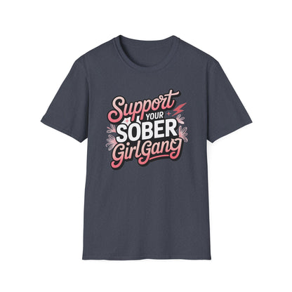 Support Your Sober Girl Gang T-Shirt - NEXT CHAPTER APPAREL