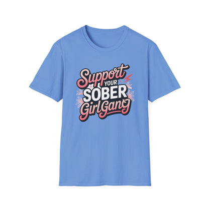 Support Your Sober Girl Gang T-Shirt - NEXT CHAPTER APPAREL