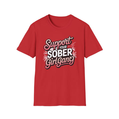 Support Your Sober Girl Gang T-Shirt - NEXT CHAPTER APPAREL