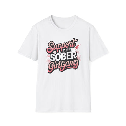 Support Your Sober Girl Gang T-Shirt - NEXT CHAPTER APPAREL
