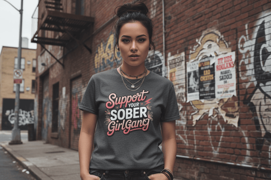 Support Your Sober Girl Gang T-Shirt - NEXT CHAPTER APPAREL