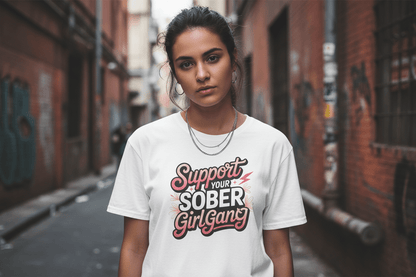 Support Your Sober Girl Gang T-Shirt - NEXT CHAPTER APPAREL