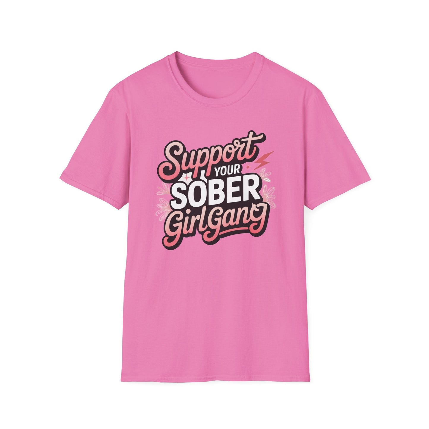 Support Your Sober Girl Gang T-Shirt - NEXT CHAPTER APPAREL