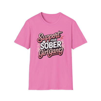 Support Your Sober Girl Gang T-Shirt - NEXT CHAPTER APPAREL