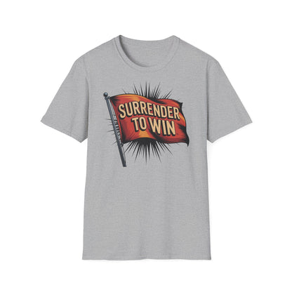 Surrender To Win Unisex Softstyle T-Shirt - NEXT CHAPTER APPAREL