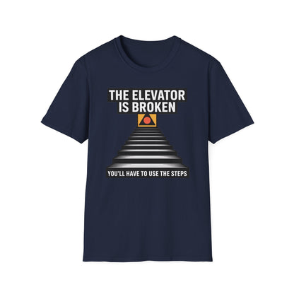 The Elevator Is Broken Recovery Addiction T shirt - NEXT CHAPTER APPAREL