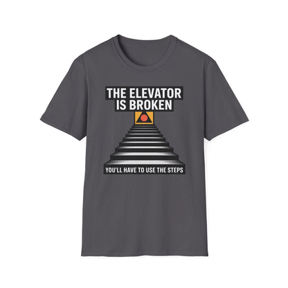 The Elevator Is Broken Recovery Addiction T shirt - NEXT CHAPTER APPAREL