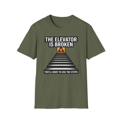 The Elevator Is Broken Recovery Addiction T shirt - NEXT CHAPTER APPAREL