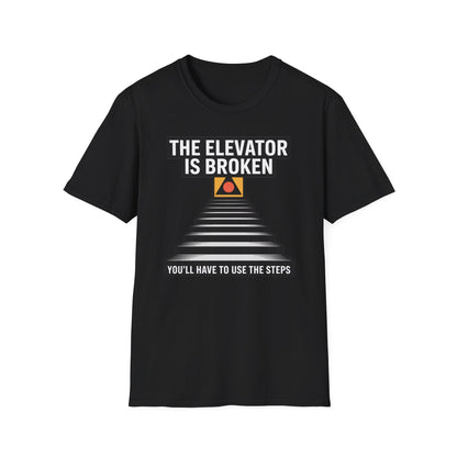 The Elevator Is Broken Recovery Addiction T shirt - NEXT CHAPTER APPAREL