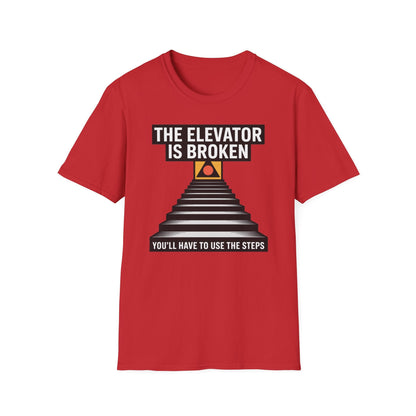 The Elevator Is Broken Recovery Addiction T shirt - NEXT CHAPTER APPAREL