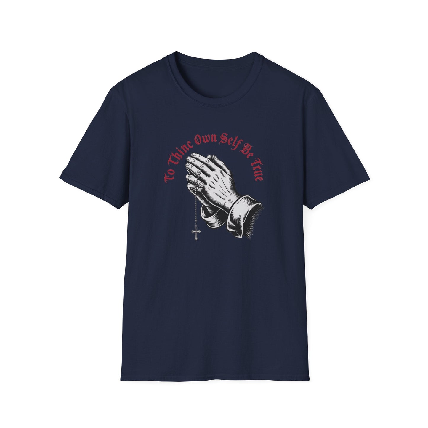 To Thine Own Self Unisex Softstyle T-Shirt - NEXT CHAPTER APPAREL