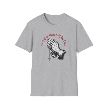 To Thine Own Self Unisex Softstyle T-Shirt - NEXT CHAPTER APPAREL