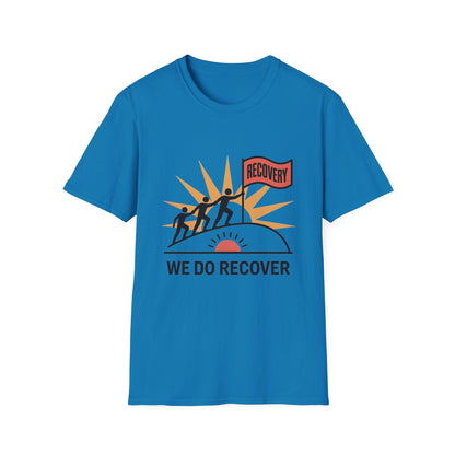 We Do Recover Unisex Softstyle T-Shirt - NEXT CHAPTER APPAREL
