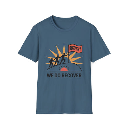 We Do Recover Unisex Softstyle T-Shirt - NEXT CHAPTER APPAREL