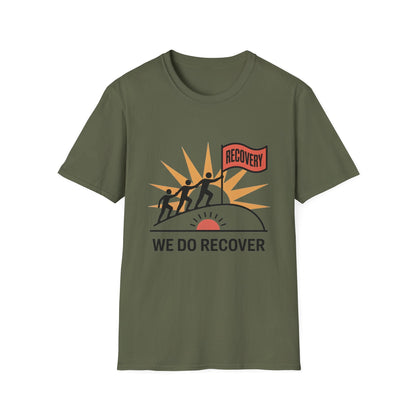 We Do Recover Unisex Softstyle T-Shirt - NEXT CHAPTER APPAREL
