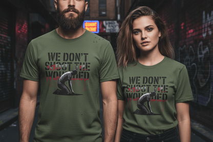 We dont shoot the wounded Unisex Softstyle T-Shirt - NEXT CHAPTER APPAREL