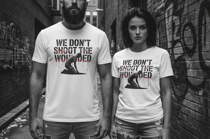 We dont shoot the wounded Unisex Softstyle T-Shirt - NEXT CHAPTER APPAREL