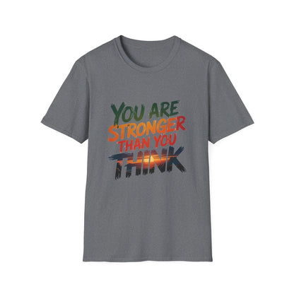 "You Are Stronger Than You Think - NEXT CHAPTER APPAREL