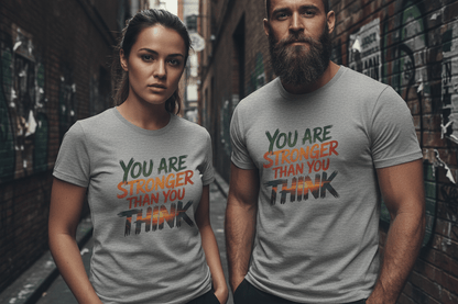 "You Are Stronger Than You Think - NEXT CHAPTER APPAREL