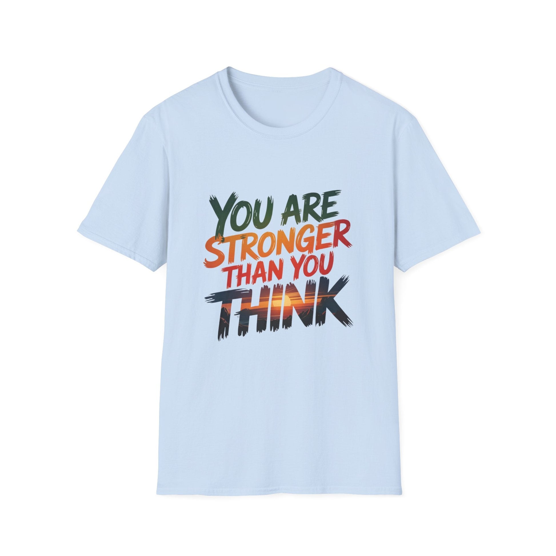 "You Are Stronger Than You Think - NEXT CHAPTER APPAREL